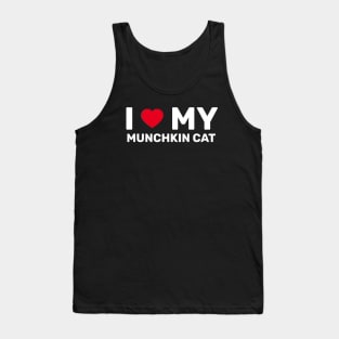 I Love My Munchkin Cat - Cat With Short Legs Tank Top